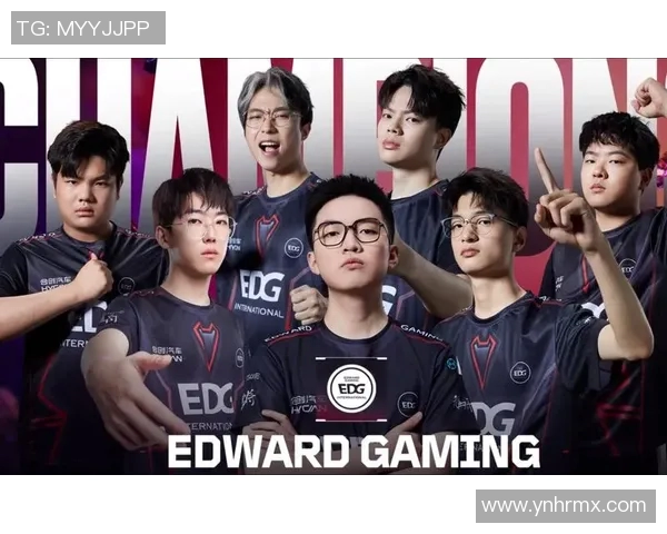 esports最新数据深入分析EDG战队选手个人能力与团队协作的完美结合